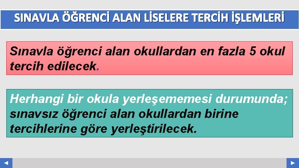 SINAVLA ÖĞRENCİ ALAN LİSELERE TERCİH İŞLEMLERİ Your Log o COMPANY NAME ABS. COM Sınavla