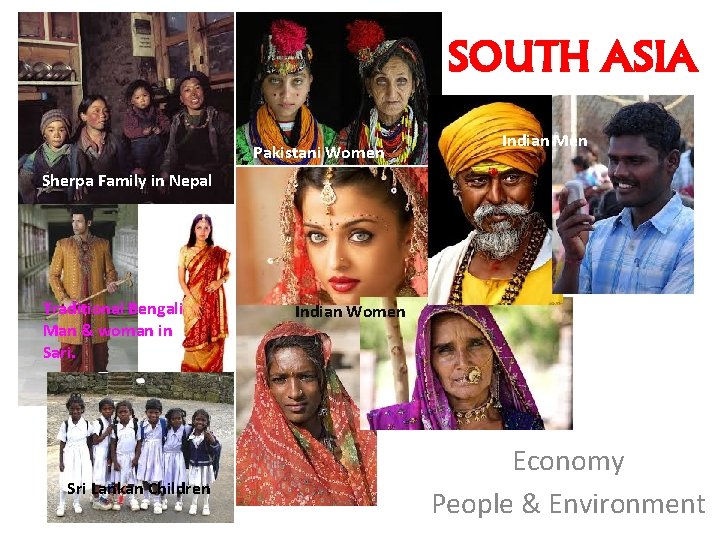 SOUTH ASIA Pakistani Women Indian Men Sherpa Family in Nepal Traditional Bengali Man &