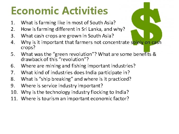 Economic Activities 1. 2. 3. 4. What is farming like in most of South