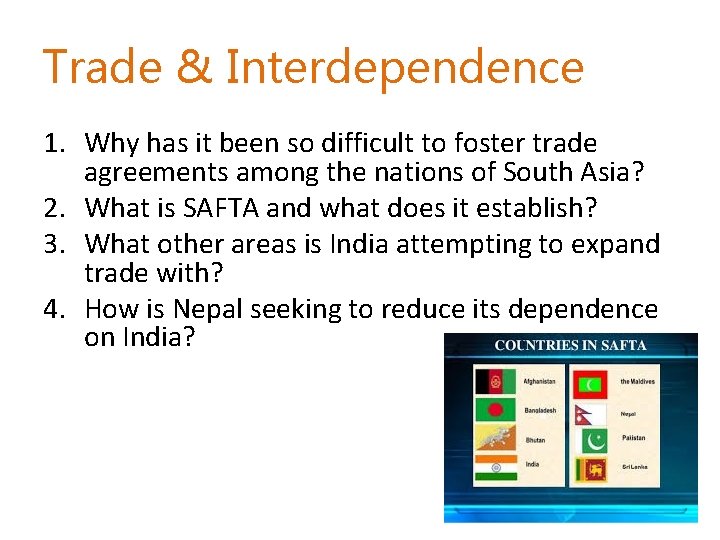 Trade & Interdependence 1. Why has it been so difficult to foster trade agreements