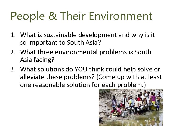 People & Their Environment 1. What is sustainable development and why is it so