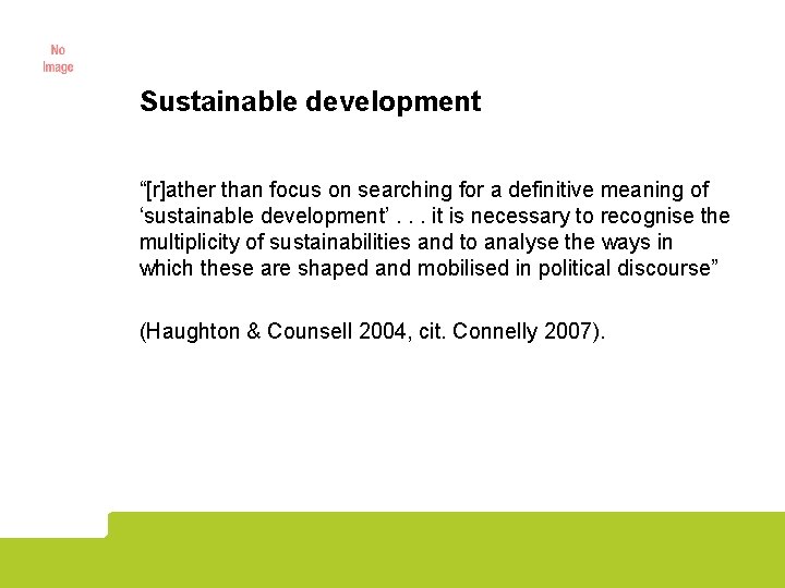 Sustainable development “[r]ather than focus on searching for a definitive meaning of ‘sustainable development’.