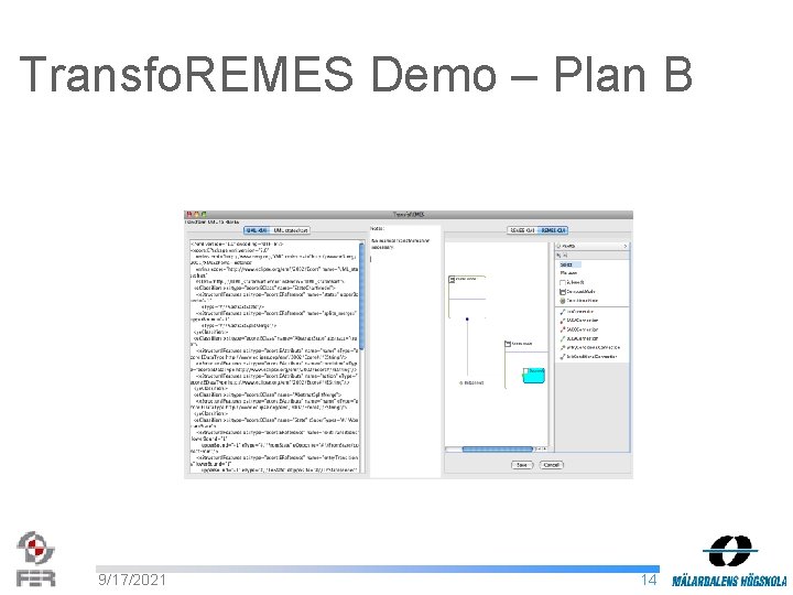 Transfo. REMES Demo – Plan B 9/17/2021 14 