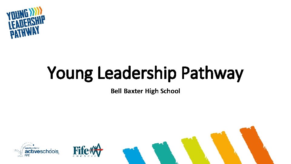 Young Leadership Pathway Bell Baxter High School 
