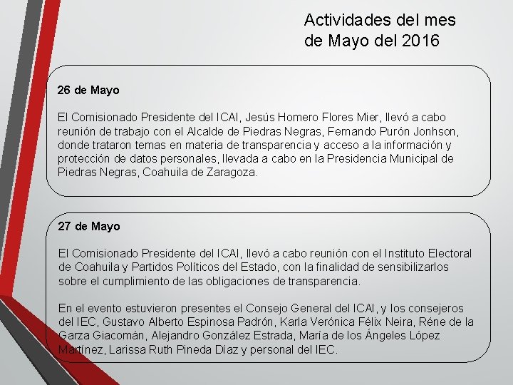 Actividades del mes de Mayo del 2016 26 de Mayo El Comisionado Presidente del