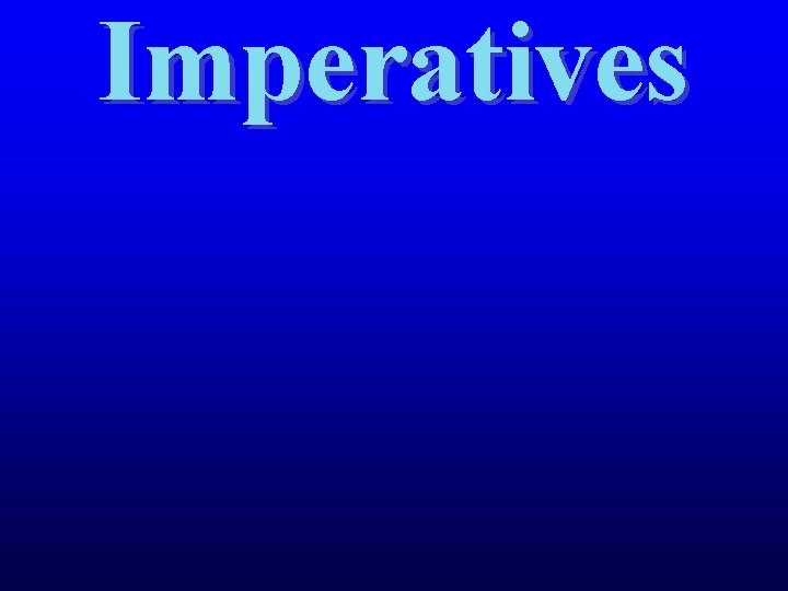 Imperatives 