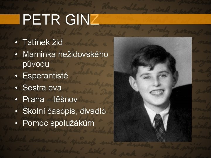 PETR GINZ • Tatínek žid • Maminka nežidovského původu • Esperantisté • Sestra eva