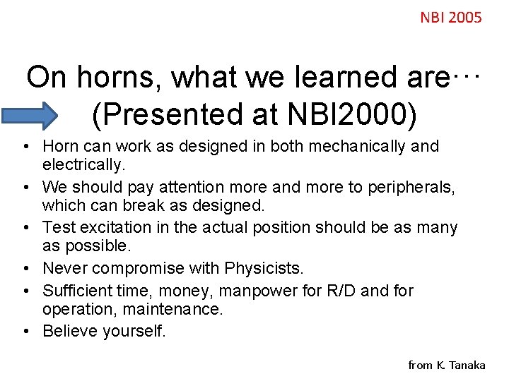 NBI 2005 On horns, what we learned are··· (Presented at NBI 2000) • Horn