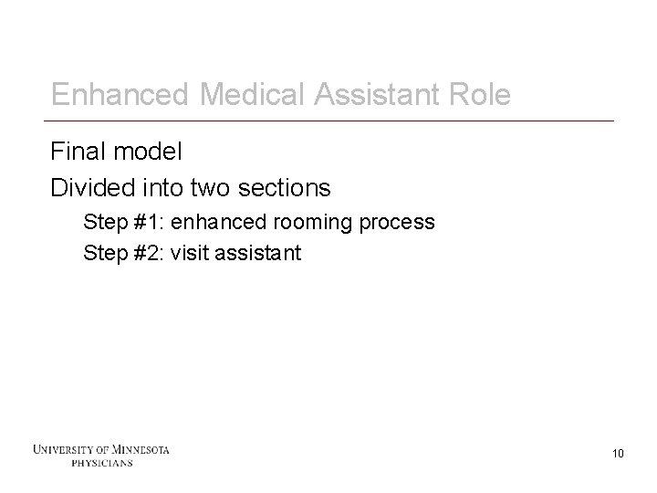 Enhanced Medical Assistant Role Final model Divided into two sections Step #1: enhanced rooming