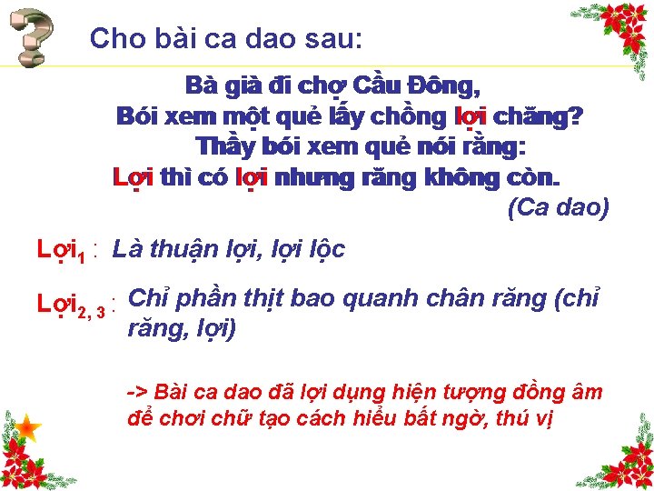 Cho bài ca dao sau: Bà già đi chợ Cầu Đông, Bói xem một Cho bài ca dao sau: Bà già đi chợ Cầu Đông, Bói xem một