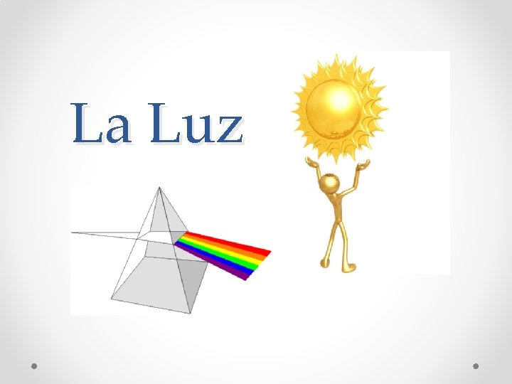 La Luz 