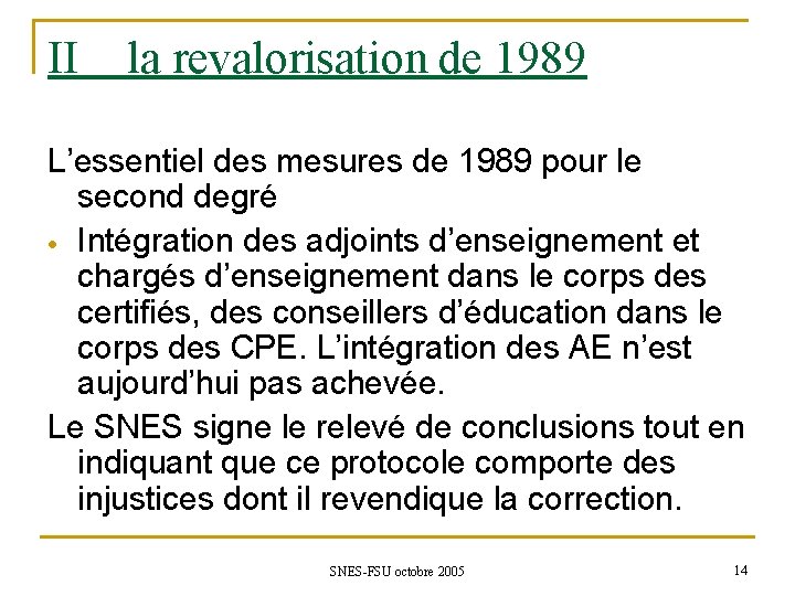 II la revalorisation de 1989 L’essentiel des mesures de 1989 pour le second degré