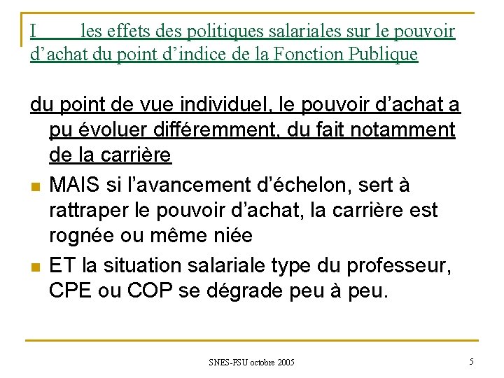 I les effets des politiques salariales sur le pouvoir d’achat du point d’indice de