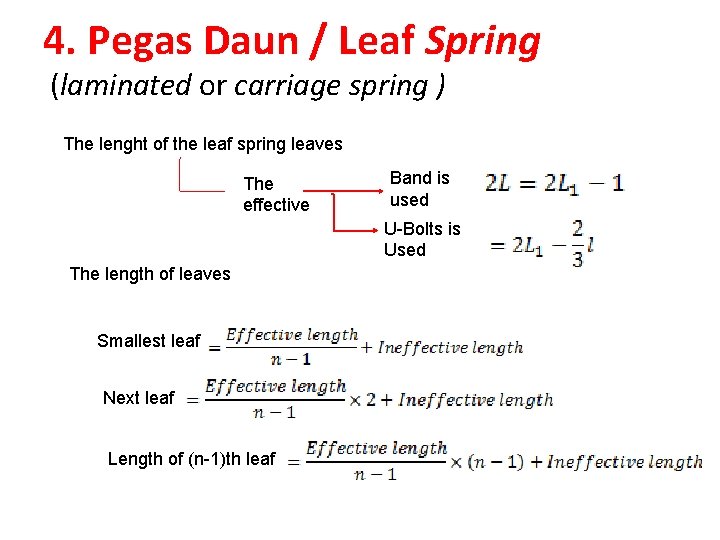 4. Pegas Daun / Leaf Spring (laminated or carriage spring ) The lenght of