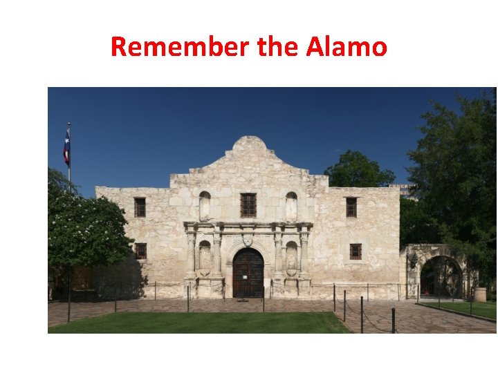 Remember the Alamo 