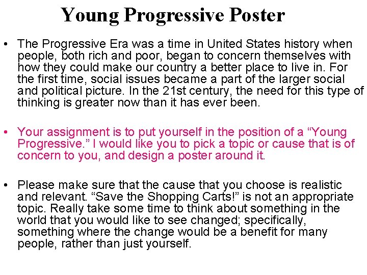 Young Progressive Poster • The Progressive Era was a time in United States history