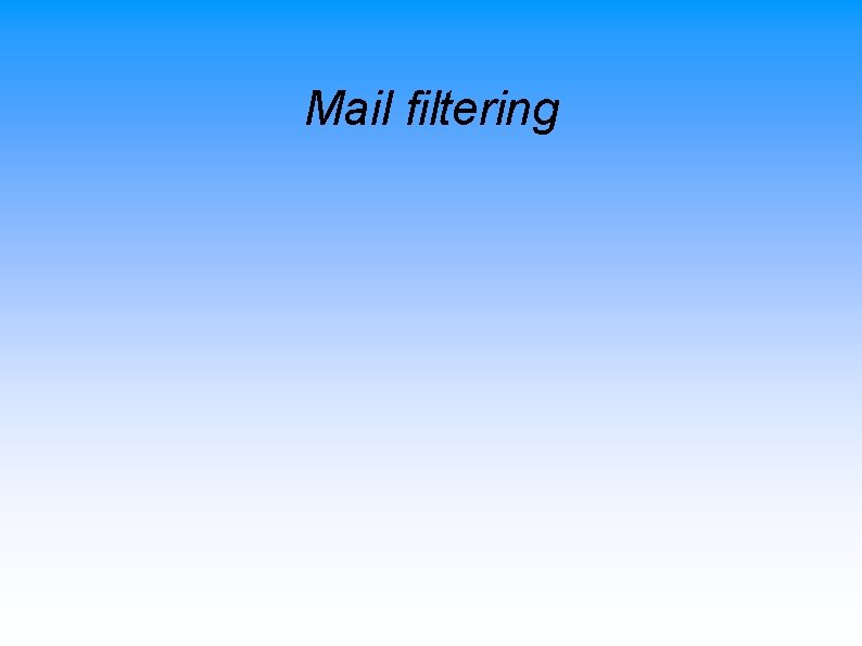 Mail filtering 