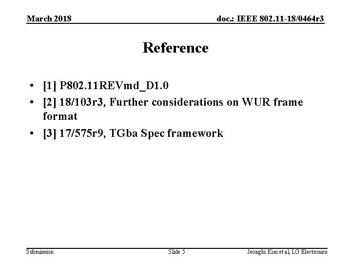 March 2018 doc. : IEEE 802. 11 -18/0464 r 3 Reference • [1] P