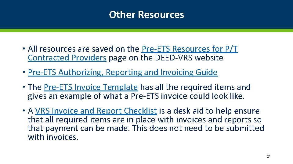 Other Resources • All resources are saved on the Pre-ETS Resources for P/T Contracted