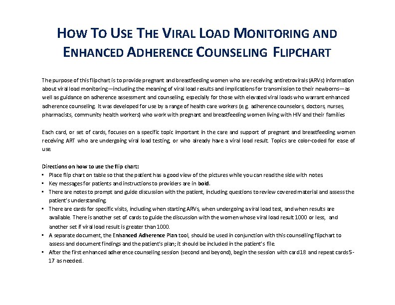 HOW TO USE THE VIRAL LOAD MONITORING AND ENHANCED ADHERENCE COUNSELING FLIPCHART The purpose