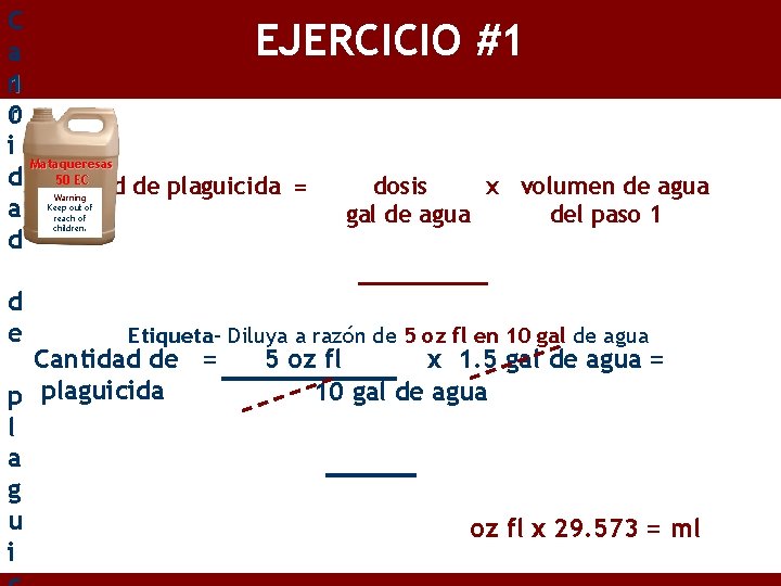 C a n 1 t 0 i Mataqueresas 50 EC d Cantidad de plaguicida