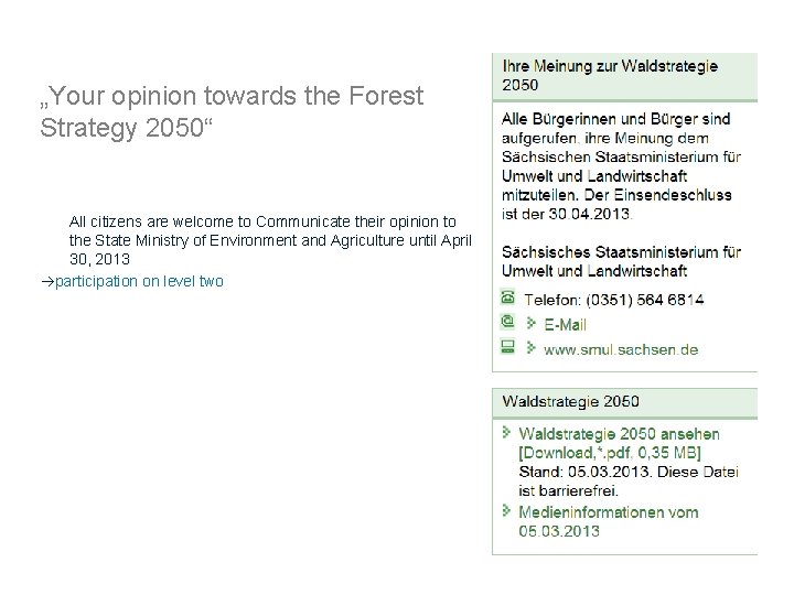 „Your opinion towards the Forest Strategy 2050“ All citizens are welcome to Communicate their