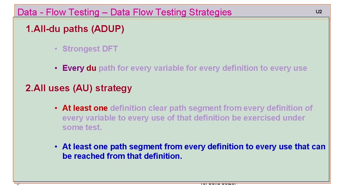 Data - Flow Testing – Data Flow Testing Strategies U 2 1. All-du paths