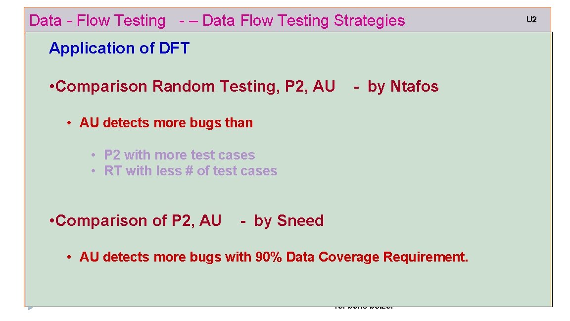 Data - Flow Testing - – Data Flow Testing Strategies Application of DFT •