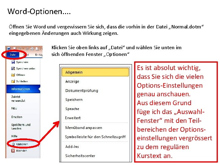 Word-Optionen. . Öffnen Sie Word und vergewissern Sie sich, dass die vorhin in der