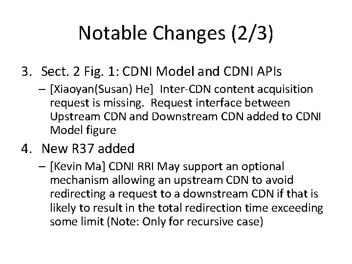 Notable Changes (2/3) 3. Sect. 2 Fig. 1: CDNI Model and CDNI APIs –