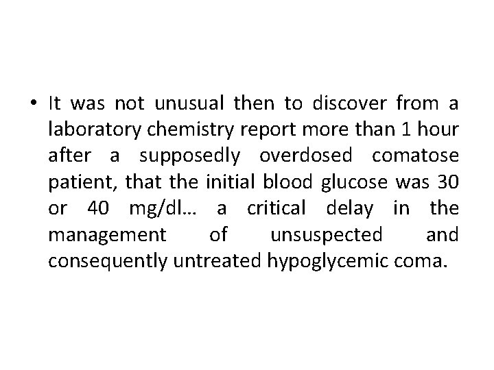  • It was not unusual then to discover from a laboratory chemistry report