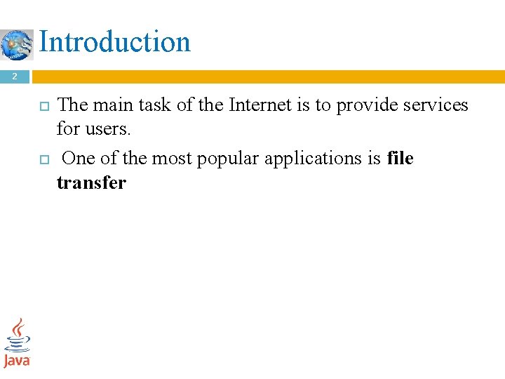 Introduction 2 The main task of the Internet is to provide services for users.