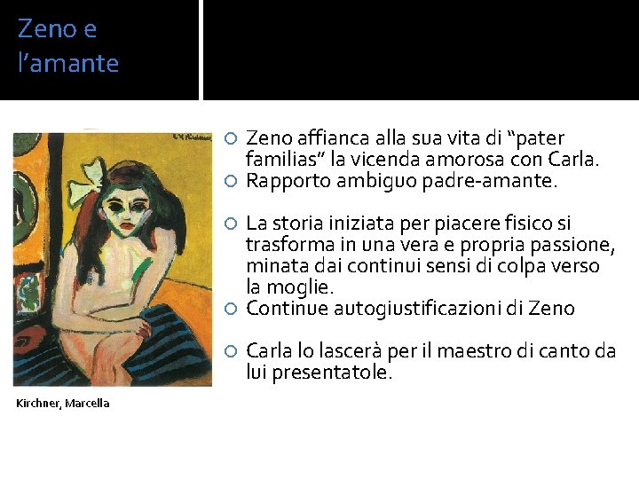 Zeno e l’amante Zeno affianca alla sua vita di “pater familias” la vicenda amorosa