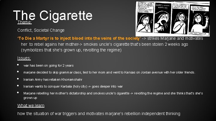 The Cigarette Theme: Conflict, Societal Change ‘To Die a Martyr is to inject blood