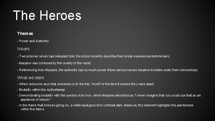 The Heroes Themes - Power and Authority Issues - Two prisoner whom had released