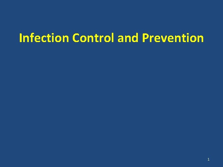 Infection Control and Prevention 1 