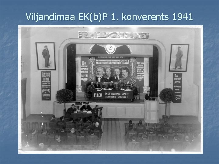 Viljandimaa EK(b)P 1. konverents 1941 