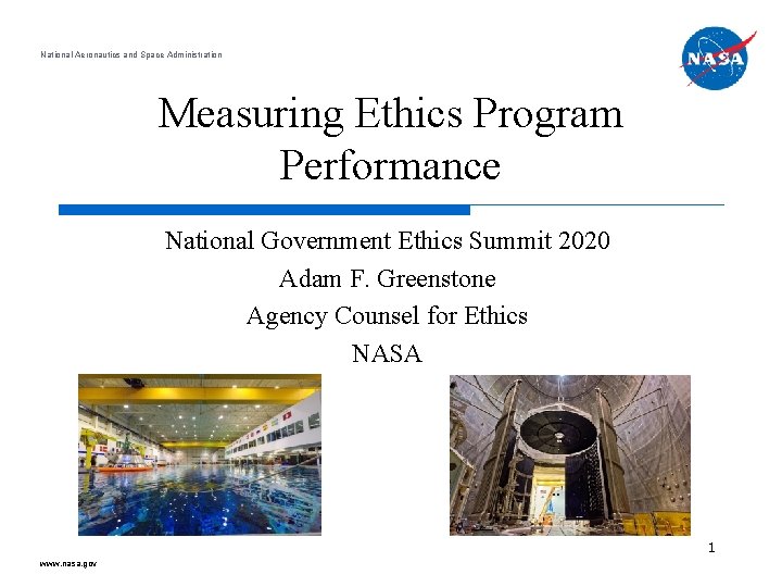 National Aeronautics and Space Administration Measuring Ethics Program Performance National Government Ethics Summit 2020