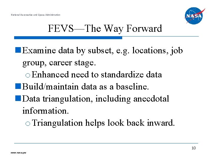 National Aeronautics and Space Administration FEVS—The Way Forward Examine data by subset, e. g.