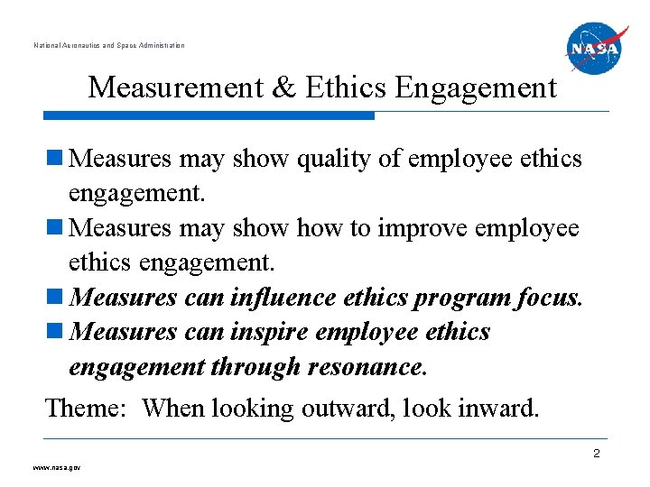 National Aeronautics and Space Administration Measurement & Ethics Engagement Measures may show quality of