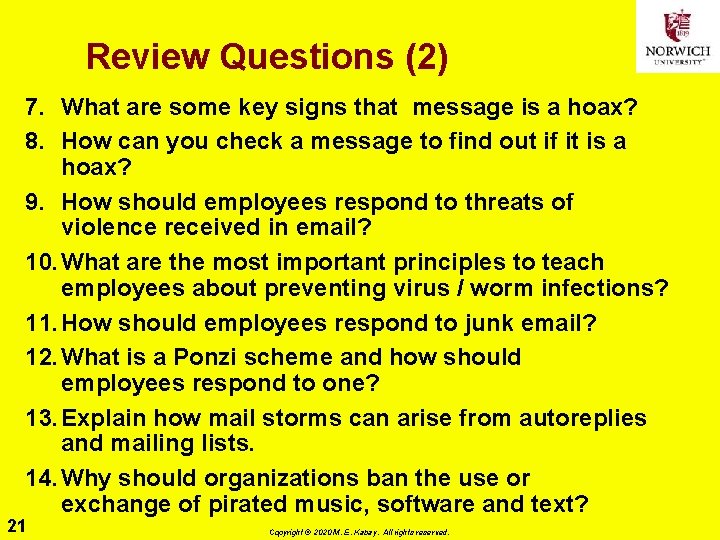 Review Questions (2) 7. What are some key signs that message is a hoax?