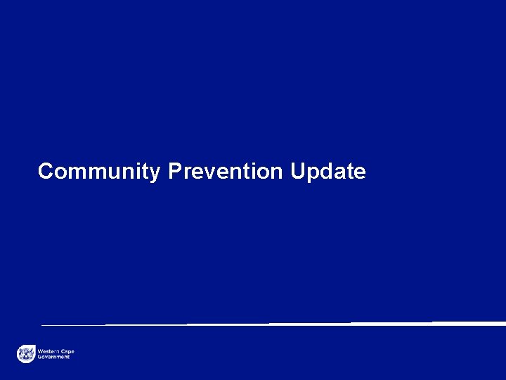 Community Prevention Update 