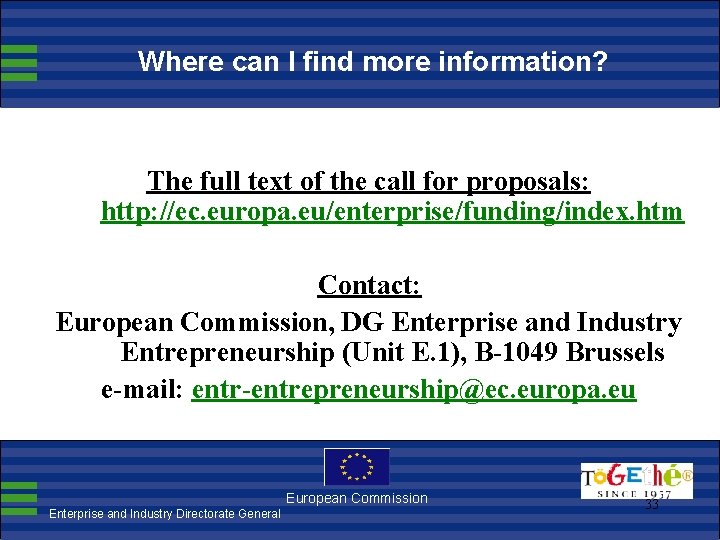 Where can I find more information? The full text of the call for proposals: