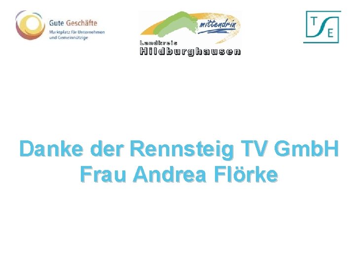 Danke der Rennsteig TV Gmb. H Frau Andrea Flörke 