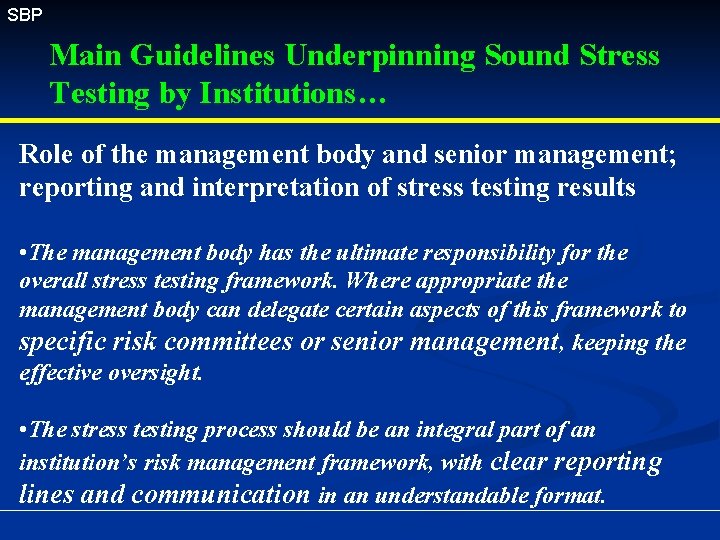 SBP Main Guidelines Underpinning Sound Stress Testing by Institutions… Role of the management body
