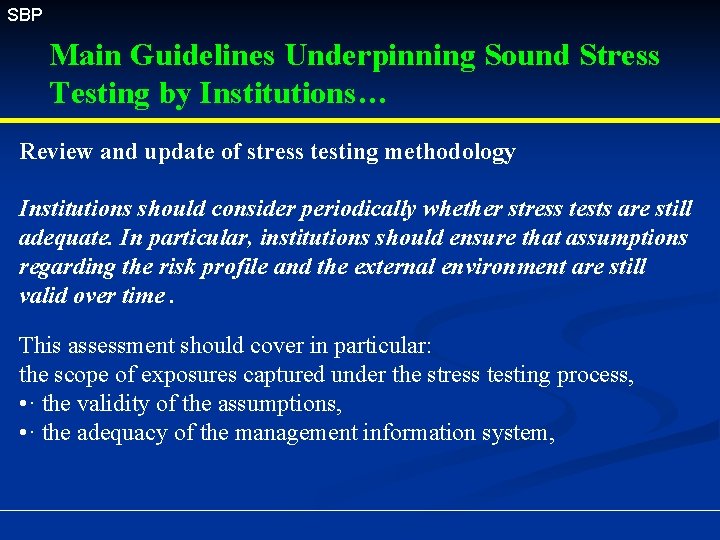 SBP Main Guidelines Underpinning Sound Stress Testing by Institutions… Review and update of stress