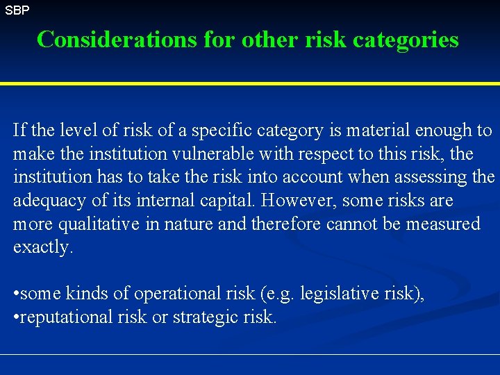 SBP Considerations for other risk categories If the level of risk of a specific