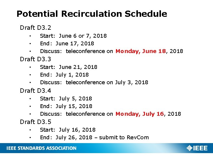 Potential Recirculation Schedule Draft D 3. 2 • • • Start: June 6 or