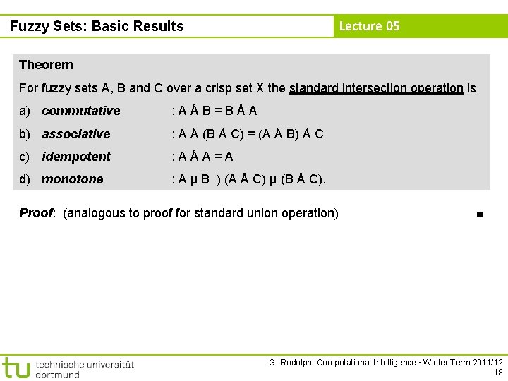 Lecture 05 Fuzzy Sets: Basic Results Theorem For fuzzy sets A, B and C