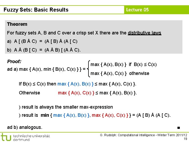 Lecture 05 Fuzzy Sets: Basic Results Theorem For fuzzy sets A, B and C